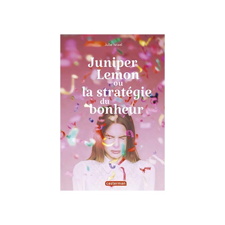 Juniper Lemon ou la stratégie du bonheur